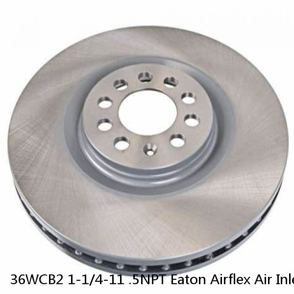 36WCB2 1-1/4-11 .5NPT Eaton Airflex Air Inlet Size