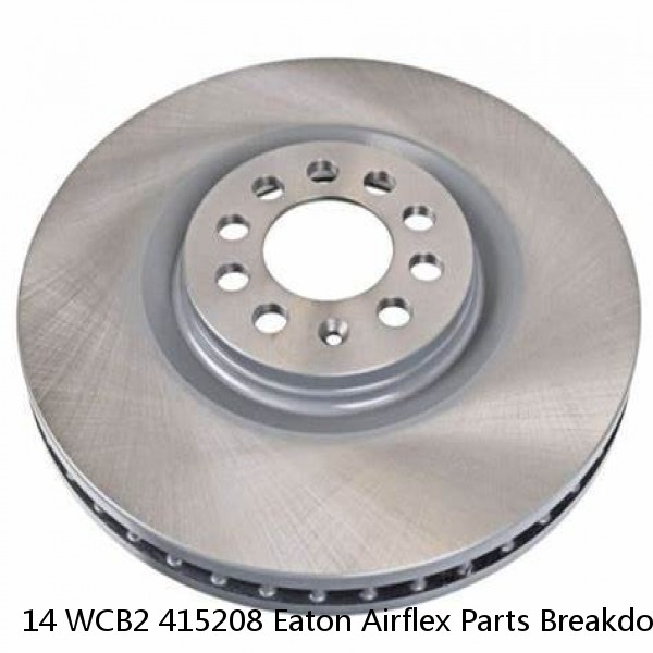 14 WCB2 415208 Eaton Airflex Parts Breakdown of WCB2 Friction Disc Sub-assemblies (Item 7).