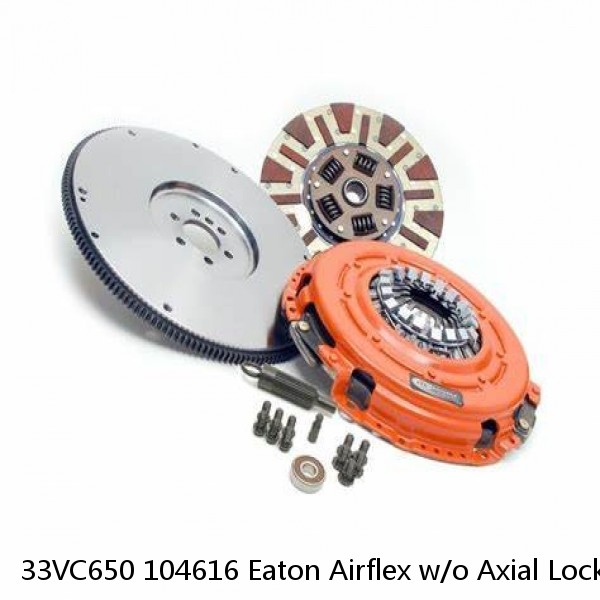 33VC650 104616 Eaton Airflex w/o Axial Lock Clutches and Brakes