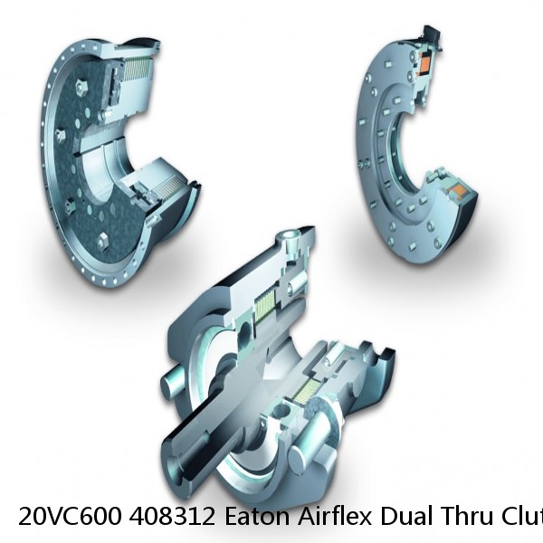 20VC600 408312 Eaton Airflex Dual Thru Clutches and Brakes